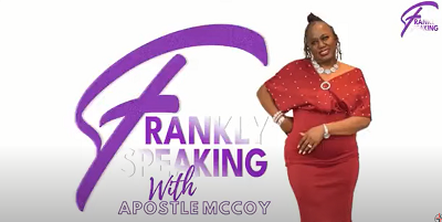 Bishop & Pastor Tonya on Frankly Speaking Podcast