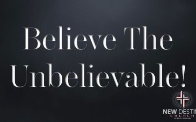 Believe The Unbelievable Pt. 4