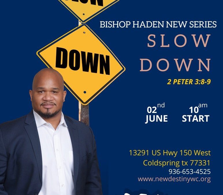 Bishop Harden New Series “Slow Down” Pt. 2